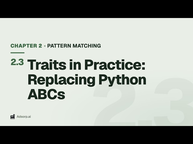 2.3 Traits in Practice: Replacing Python ABCs | Pattern Matching & Production Error Handling