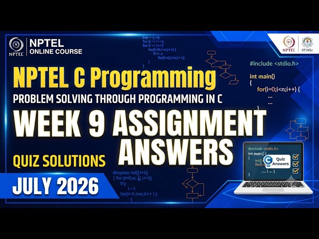 NPTEL Problem Solving Through Programming In C | Week 9 Quiz Assignment Answers (July 2026)