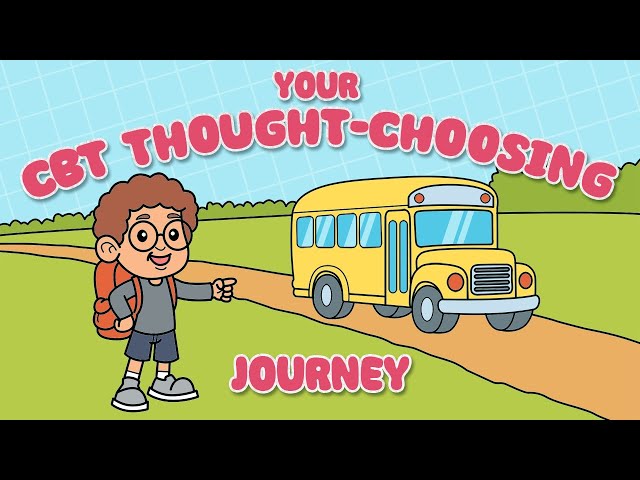 Your CBT Thought-Choosing Journey | Social Emotional Learning for Kids | FREE Companion Workbook!