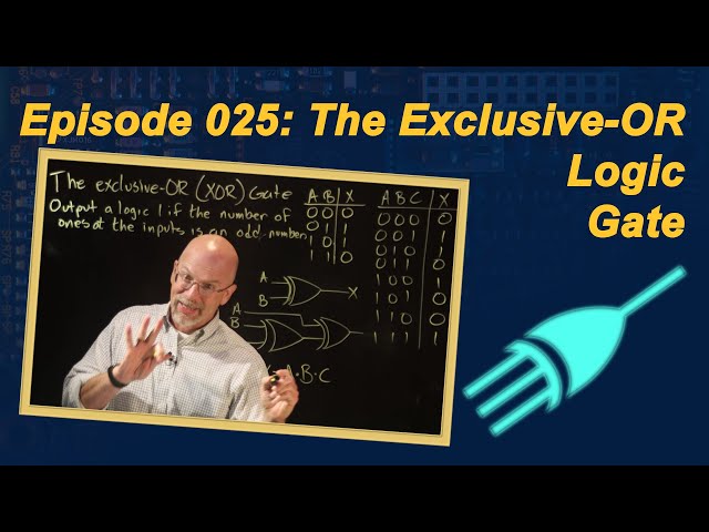 Ep 025: The XOR Logic Gate