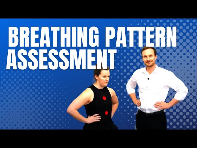 Respiratory Breathing Pattern Physiotherapy Assessment