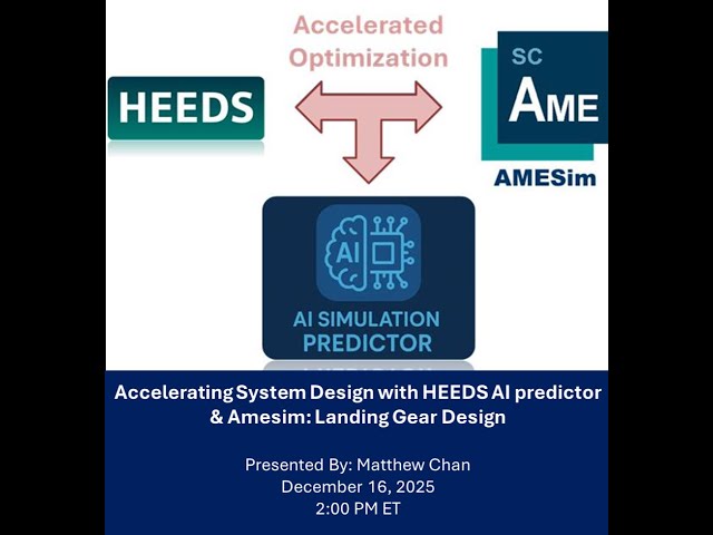 Accelerating System Design with HEEDS AI Predictor Webinar