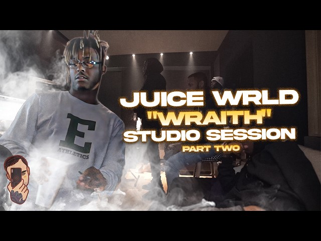 Juice WRLD: Wraith (Studio Session) [Part 2]