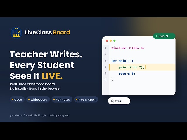 LiveClass Board — Teacher Writes Once, Every Student Sees It LIVE! (Free & Open Source)