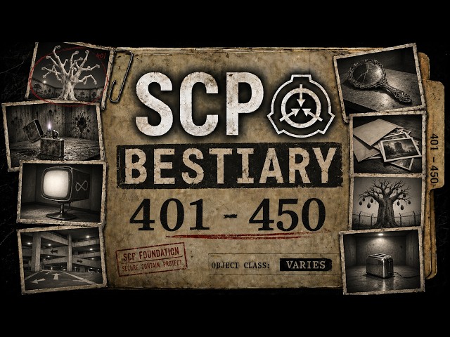 The SCP Bestiary 401 - 450