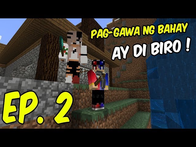MINECRAFT EP2 (Tagalog)