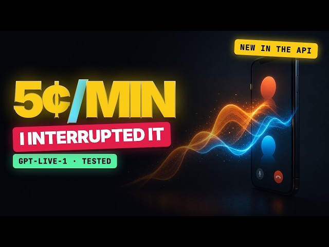 BREAKING: GPT-Live-1 Is in the API at 5¢ a Minute, I Interrupted It Mid-Call