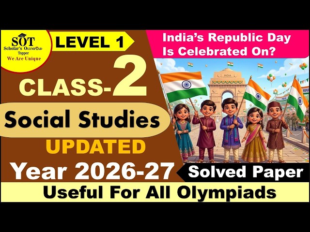 Class 2 Social Studies Olympiad Sample Paper 1 | SOF, Silver Zone 2026-27