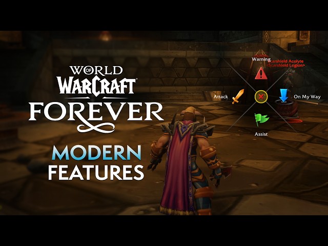 Modern Features in World of Warcraft Forever