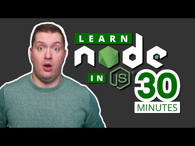 Node.js Crash Course for Beginners Tutorial - Learn Node Basics in 30 Minutes!