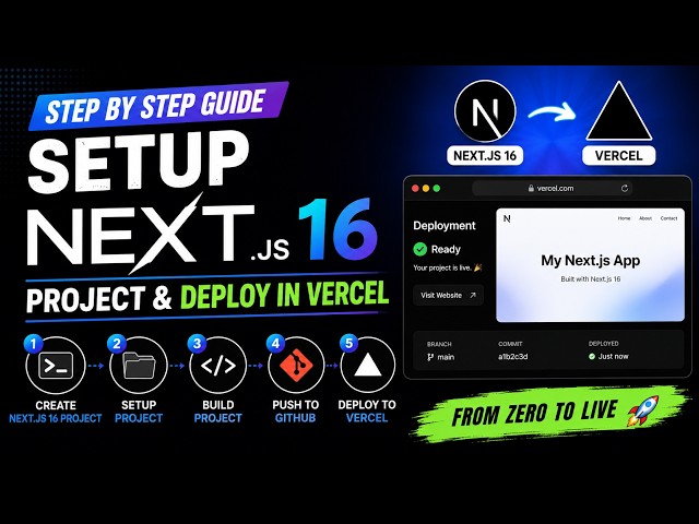 Next.js 16 Full Setup & Deployment Tutorial 🚀 | Create, Build & Deploy to Vercel (Step-by-Step)