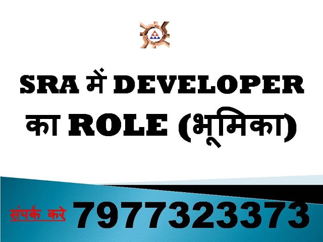 ROLE OF DEVELOPER IN SRA BY THAKUR MUKESH SINGH EX COMMANDO NSG