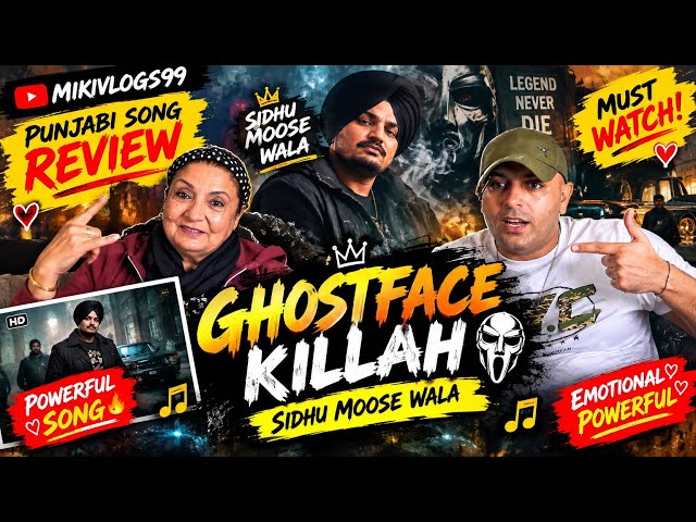 REACTION : GHOSTFACE KILLAH | SIDHU MOOSE WALA 