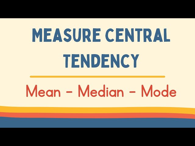 Measure Central Tendency :  Mean-Median-Mode and Range