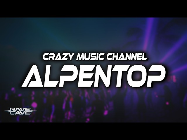Crazy Music Channel - Alpentop (Lyrics)