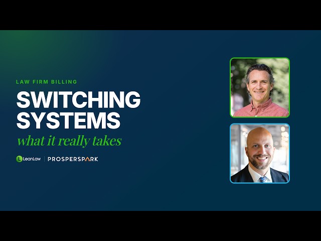 Decision to Go Live: What Switching Your Firm's Billing System Actually Takes (feat. ProsperSpark)