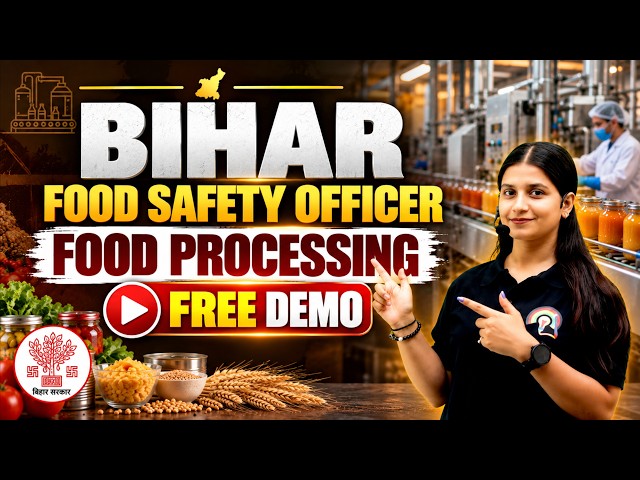 BIHAR FSO FOOD PROCESSING CLASS | BTSC FSO FREE DEMO | BTSC FSO CLASSES