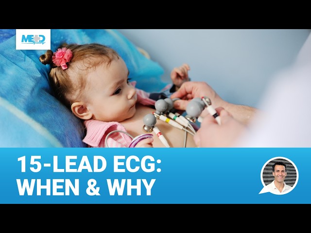 Pediatric 15-Lead ECG Placement: Adding V7 and Right-Sided ECG Leads to a 12-Lead ECG