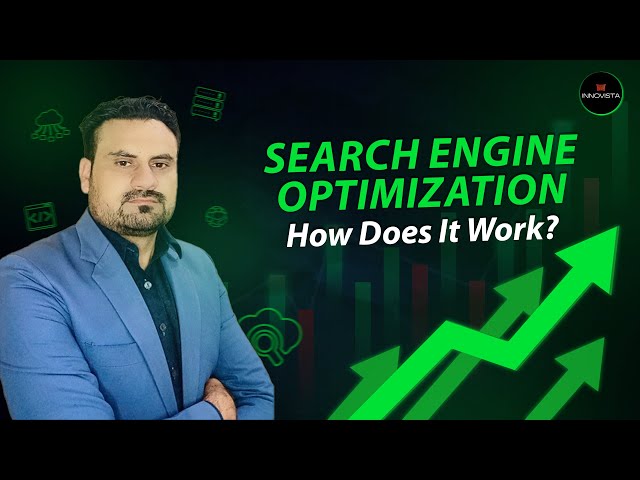 What is Search Engine Optimization (SEO) and How Does It Work?