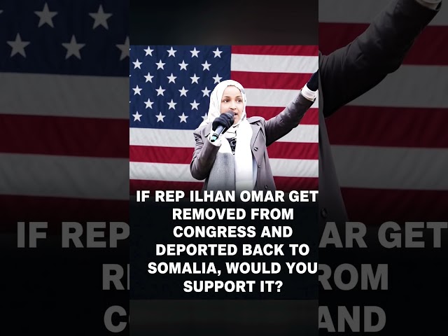 Ilhan Omar Deportation Debate: What Would Happen If a U.S. Representative Were Removed From Congress