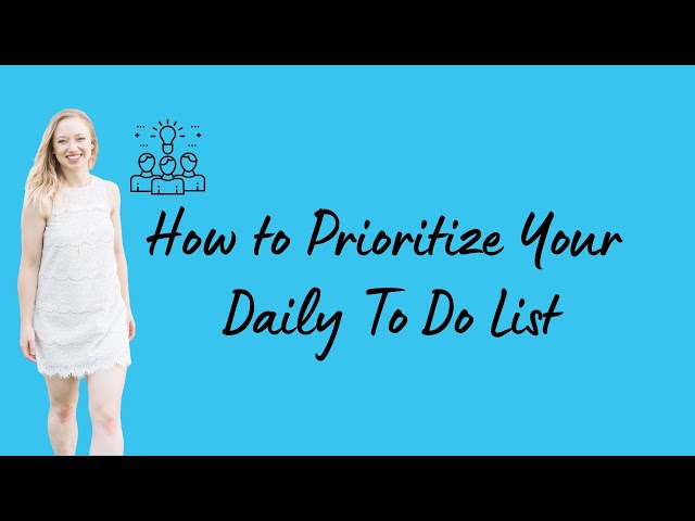 How to Prioritize Your Daily To Do List - Leave Happy Tasks
