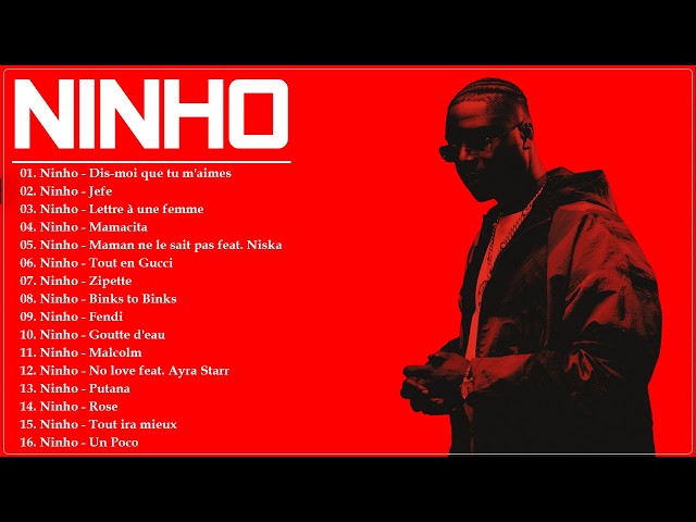 Ninho Plus Grands Succès 2026 - Ninho Les Meilleures Chansons - Best of Ninho Playlist