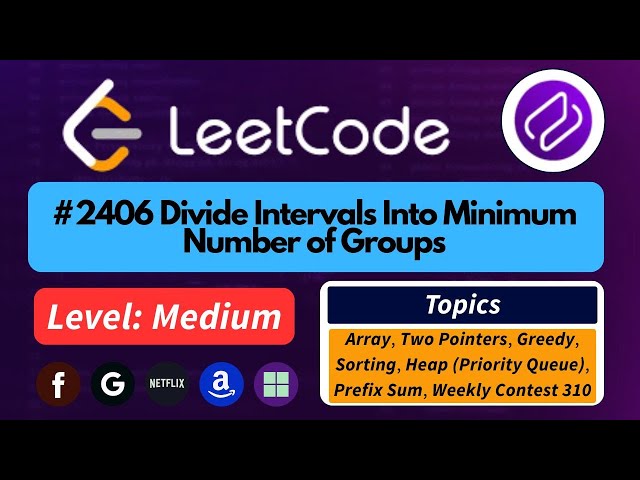 Divide Intervals Into Minimum Number of Groups | Medium Made Easy | Leetcode 2406 | Codehurdle