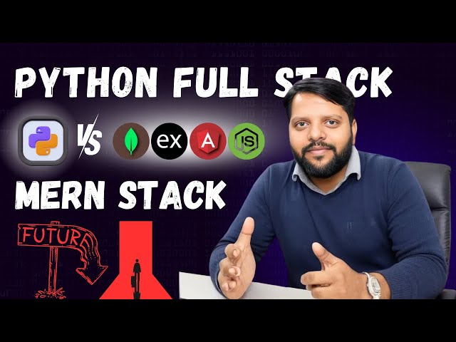 Mernstack vs Python Full Stack: Which is Better?