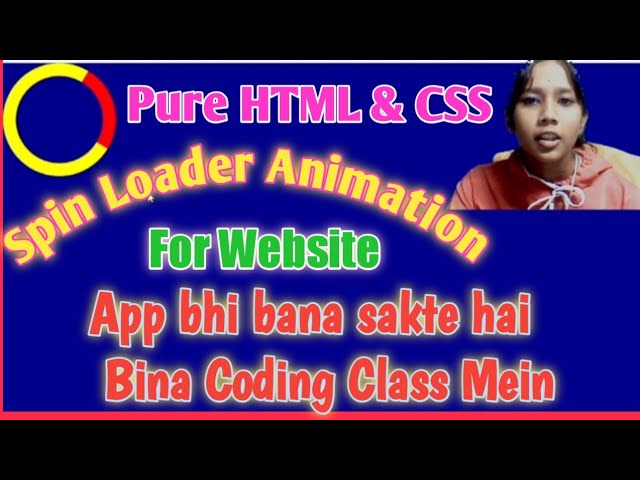 MAKE A ANIMATION SPIN LOADER USING HTML& CSS|| APP BHI BANA SAKTE HAI BILKUL ASAN HAI YEH ANIMATION