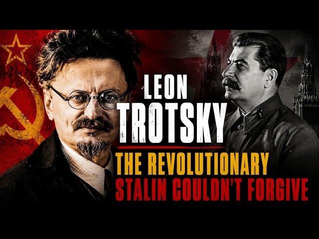 Leon Trotsky: The Revolutionary Stalin Couldn't Forgive