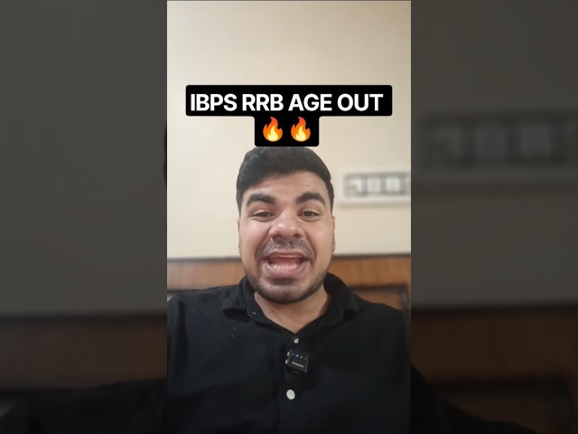 IBPS RRB AGE OUT 🔥🔥