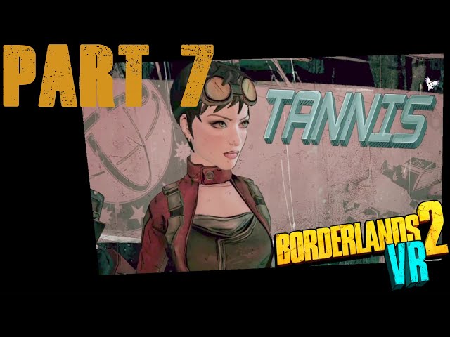 Lets Play Borderlands 2 VR #007 ich bin unterlevelt und mache daher Neben Missionen