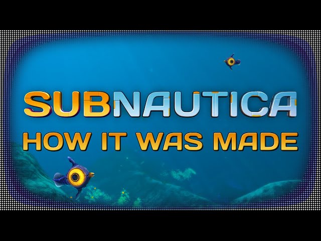 How Subnautica Was Made and Saved by its Community