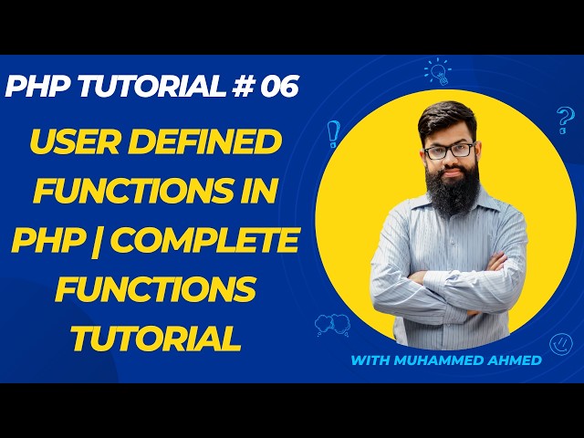 PHP Tutorial 06 | User Defined Functions in PHP | Complete Functions Tutorial