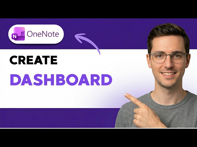 How to Create a Dashboard in OneNote [2026 Full Guide]