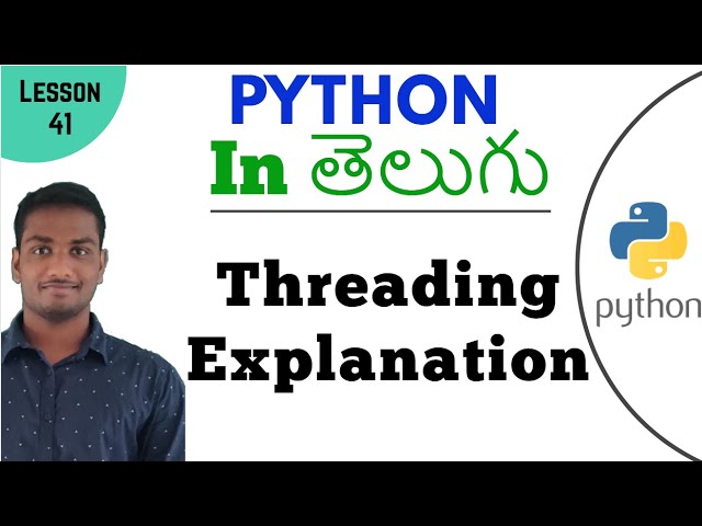 Threading in Python | Learn Python | Lesson - 41