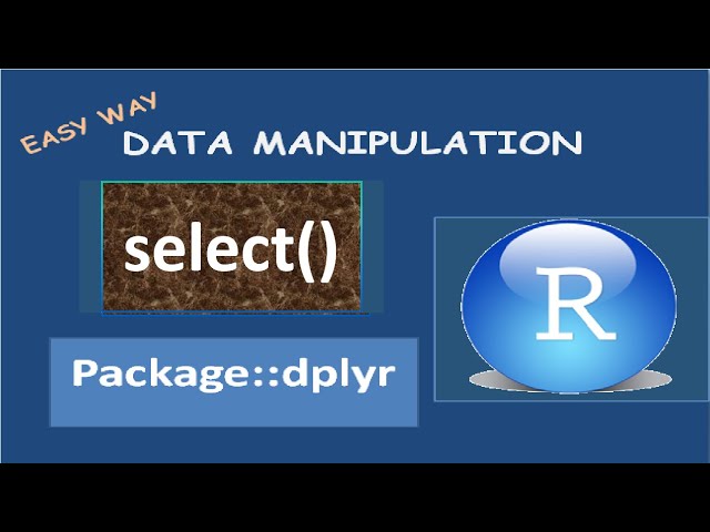 Data manipulation in R using dplyr select function - 1(b) | select in R