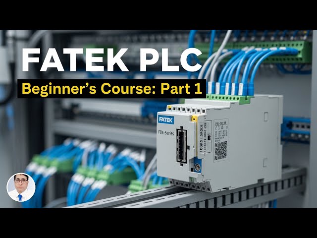 Fatek PLC Programming Course for Beginners | Part 1: Hardware & Winproladder Setup