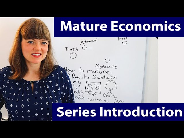 Mature Economics: Introduction to Video Series