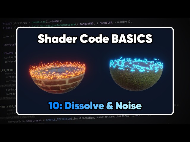 Dissolve & Noise | Unity Shader Code Basics 10