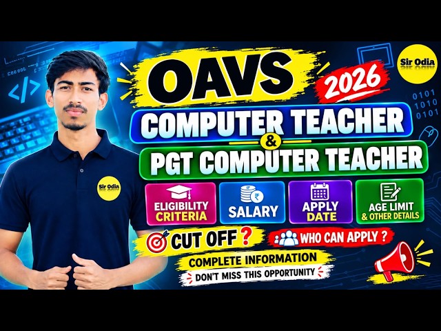 OAVS COMPUTER TEACHER & PGT COMPUTER TEACHER 2026 🔥 | Eligibility | Salary | Apply Date | Cut Off?