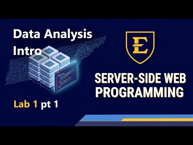 Server Side Web: Lab 1 - Intro to Data Analysis, pt 1