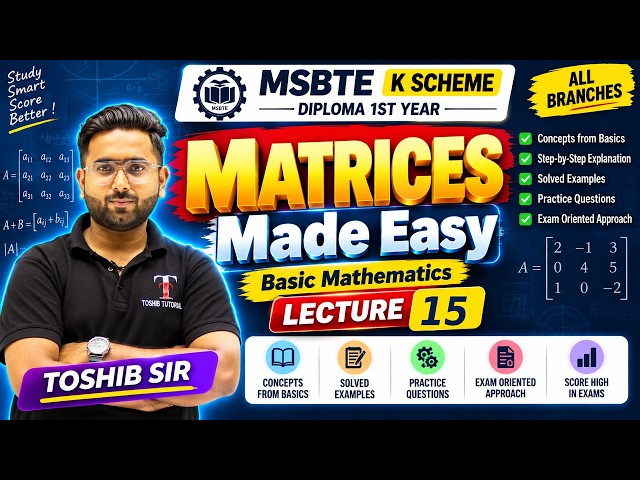 🔥 MATRICES Made Easy | Basic Mathematics | MSBTE K Scheme | Diploma 1st Year | Lec 15 | Toshib Sir