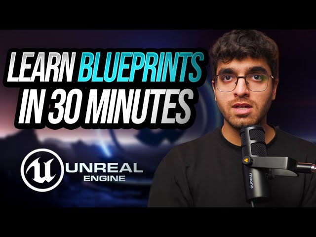 Blueprints for Beginners in Unreal Engine 5.6 - Learn Blueprints in 30 Minutes