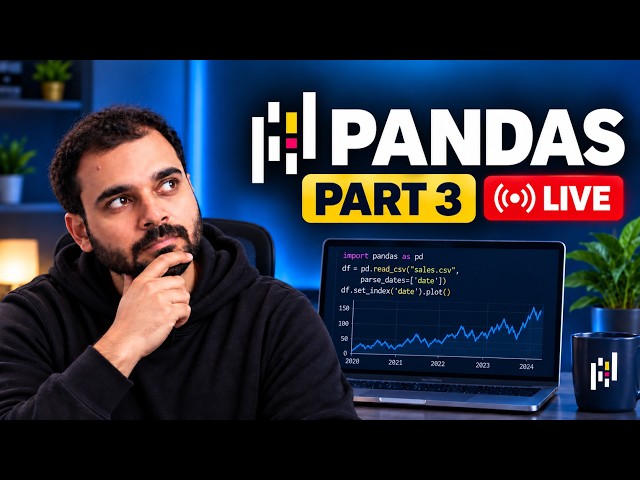 Pandas Masterclass Part 3 🔴 LIVE | Time Series, Resampling & Advanced Data Analysis with Python
