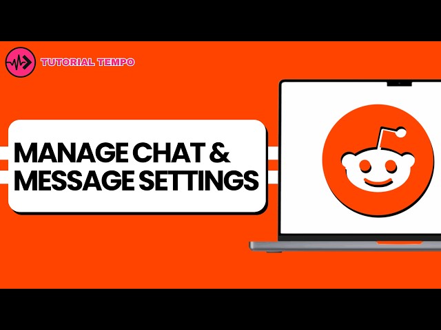 How to Manage Reddit Chat & Message Settings