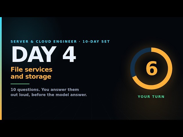 File Services & Storage Interview Questions — Day 4 of 10