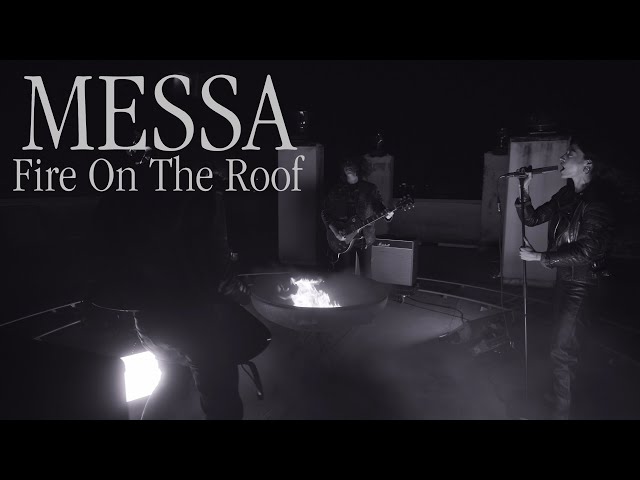Messa - Fire on the Roof (Official Video)