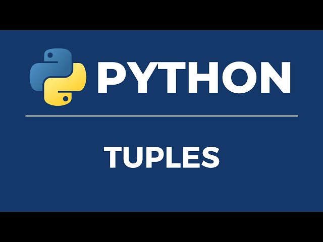Python Programming Fundamentals | Python Tuples