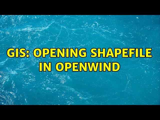 GIS: Opening shapefile in OpenWind